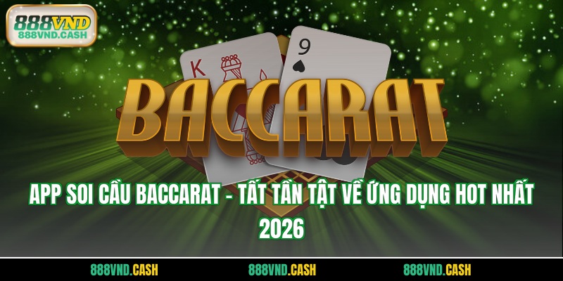 app soi cầu Baccarat