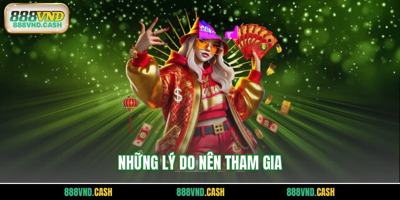 Những lý do nên tham gia