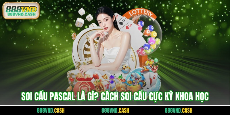 Soi cầu Pascal