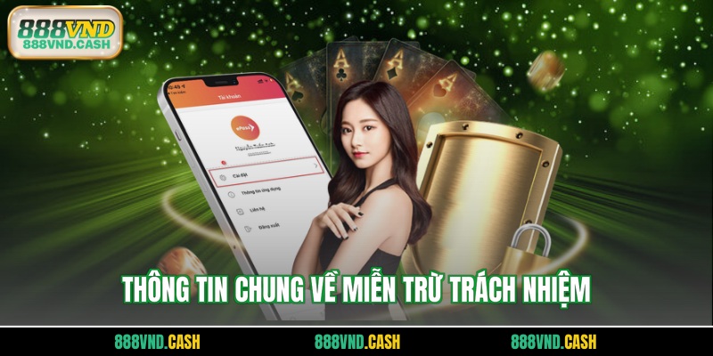 Thông tin chung về miễn trừ trách nhiệm